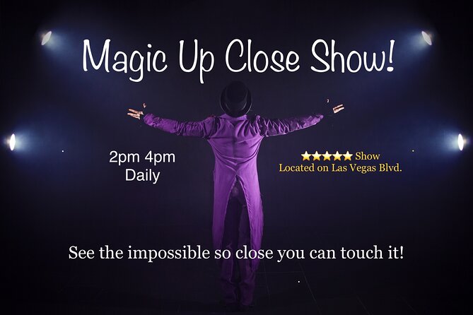 Magic Up Close Early Show at Las Vegas Magic Theater - Key things to know before booking