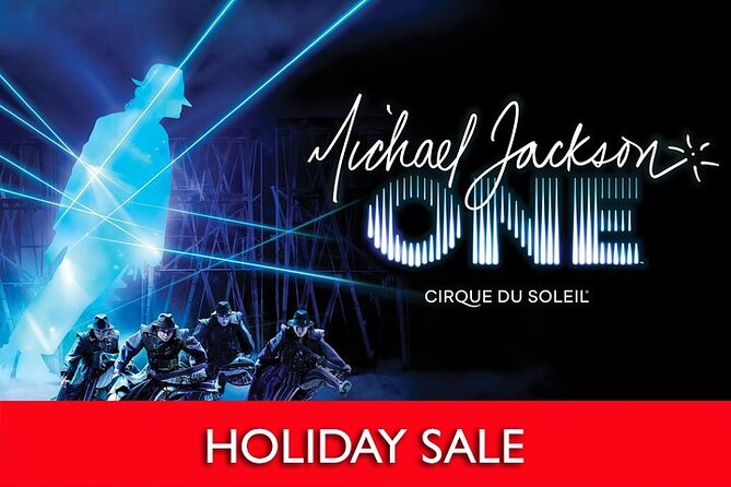 Michael Jackson ONE by Cirque du Soleil® at Mandalay Bay Resort and Casino - Key points to know before booking